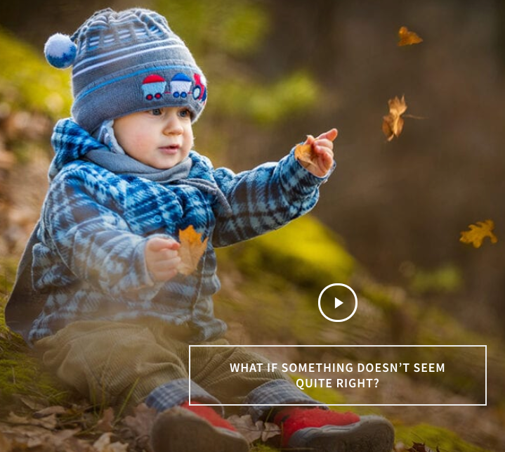 Young boy catches leaves in the fall. Text reads, "What if something doesn't seem quite right?"