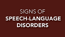 Signs of Speech and Language Disorders