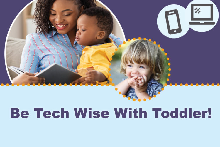 Be Tech Wise With Toddler!